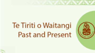 Resource Te Tiriti o Waitangi Past and Present Image